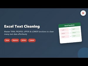 Excel Text Cleaning: TRIM, PROPER, UPPER, LOWER Functions Tutorial