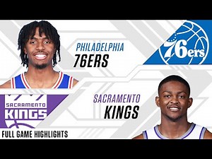 Philadelphia 76ers at Sacramento Kings | Full Game Highlights