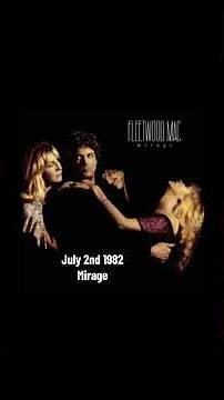 On July 2, 1982, Fleetwood Mac released their 13th studio album, Mirage.