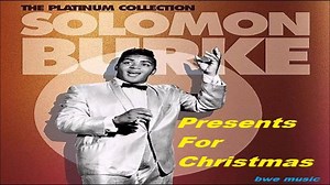 Solomon Burke: "Presents For Christmas" (1966) Solomon Burke (born James Solomon McDonald, March 21, 1940 – October 10, 2010) was an American preacher and singer, who shaped the sound of rhythm and blues as one of the founding fathers of soul music in the 1960s and a "key transitional figure in the development of soul music from rhythm and blues ] He had a string of hits including "Cry to Me", "If You Need Me", "Got to Get You Off My Mind", "Down in the Valley" and "Everybody Needs Somebody to L