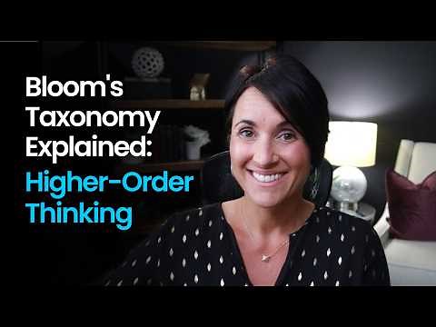 Bloom's Taxonomy Explained: Higher-Order Thinking | Kathleen Jasper