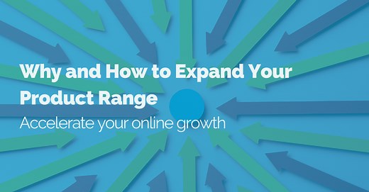 Advantages of Expanding Your Product Range