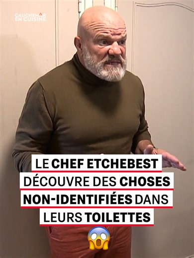 Inspecter les toilettes, un cauchemar pour Etchebest!