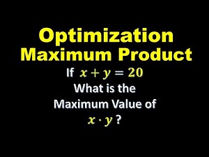 Optimization Problem | Maximum Product | Calculus 1 Problem 1