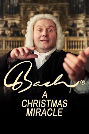 Stream Bach - A Christmas Miracle (2024): Find it on Netflix, Prime Video, Hulu & more