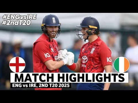 England Vs Ireland 2nd T20 Highlights 2025 | ENG vs IRE 2nd T20 Highlights 2025