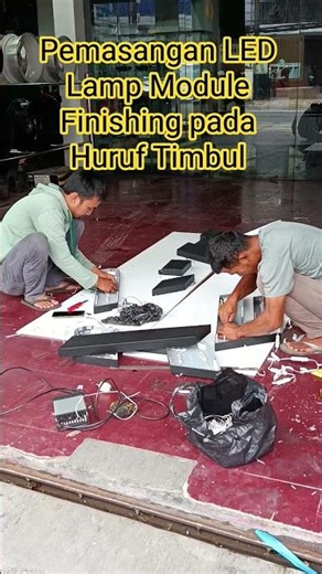 Pemasangan LED Lamp Module Finishing Pada Huruf Timbul