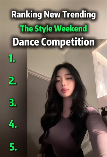 The style weekend Ranking new trending Dance competition #fyp #foryou #raking #videoviral #foryoupage
