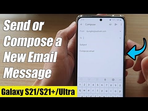 Galaxy S21/Ultra/Plus: How to Send or Compose a New Email Message