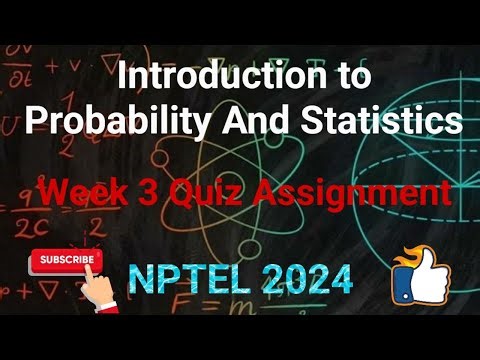 Introduction to probability and Statistics Week 3 Quiz Assignment Solution | NPTEL 2024 | SWAYAM