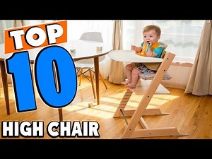 Top 10 Best High Chair (2025)