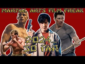 Best and Worst Martial Arts Movies of 2024... So Far