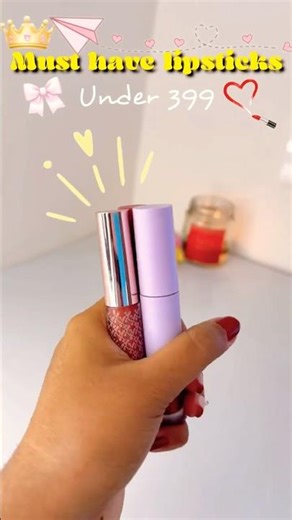 Must have lipsticks under 300 #viral #ashortaday #beauty #lipstick #makeup #ytshorts #aesthetic #fyp