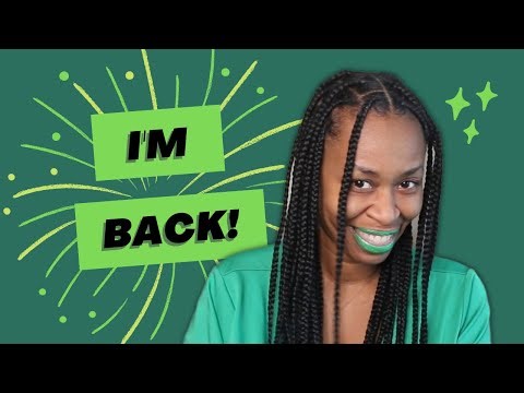 I'M BACK! - GloZell xoxo
