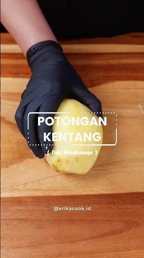 12 Macam Potongan Kentang ala Chef Profesional yang Wajib Kamu Tahu! 🥔🔪 #erikacook #asmr #kentang