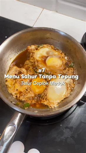 Deby on Instagram: "Menu Sahur Tanpa Tepung #7 Telur ceplok bumbu medok Tinggi protein dan gampang bikinnya 🤗 Kalo favorit menu sahur kamu apa?"