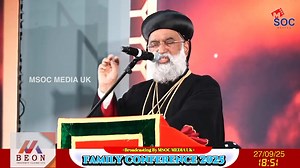 H.B. Aboon Mor Baselios Joseph Catholicos Speech | Family Conference 2025 | MSOC Media UK Hosted By St Joseph JSOC Redditch | MSOC MEDIA UK