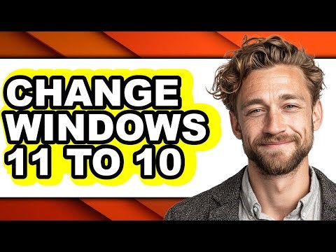 How to Change Windows 11 to 10 - Step by Step