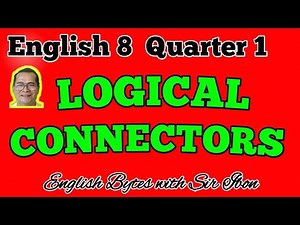 HOW TO USE LOGICAL CONNECTORS English 8 Qr 1 Module 1 Lesson 1 PAPANO MATOTONG MAG-ENGLISH