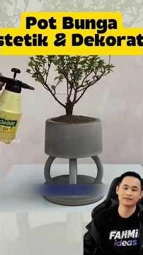 inspirasi membuat pot bunga yang cantik dan dekoratif #idekreatifterbaru #tipspraktis #tips