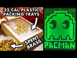 Building a Lite Brite from Used .22 Shells & Plastic Bullet Trays. ep239