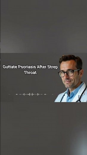 Guttate Psoriasis After Strep Throat: Complete Recovery Guide #psoriasis