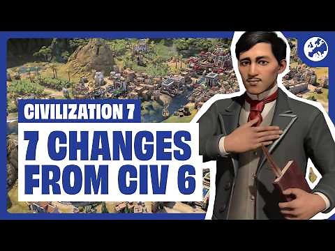 7 Biggest Civ 7 Differences From Civ 6