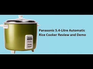 Panasonic Automatic Rice Cooker Review and Demo