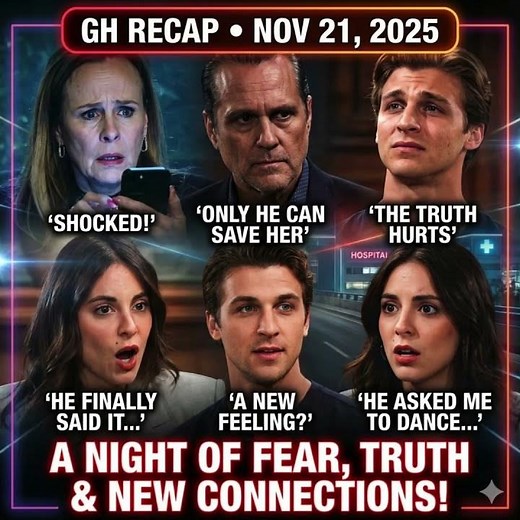 General Hospital Recap – November 21, 2025: A Night of Fear, Truth & New Connections