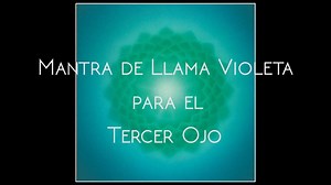 7.7K views · 134 reactions | Mantra de Llama Violeta para el Chakra del Tercer Ojo | Violet Flame | Facebook