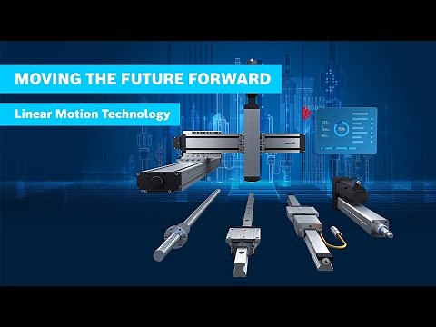 [DE] Bosch Rexroth: Moving the future forward mit Lineartechnik