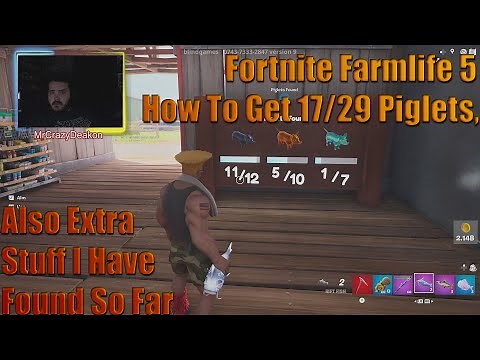 Fortnite Farmlife 5 How To Get 17/29 Piglets, Also Extra Stuff I Have Found So Far