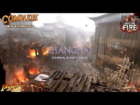 Into the Fire (Shanghai) Complete Walkthrough🧭| Indiana Jones and the Great Circle XBOX Gameplay