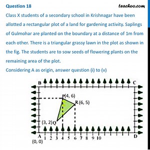 Case Based MCQ - Class X students of a secondary school in Krishnagar