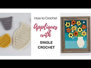 How to Crochet Appliques with Single Crochet