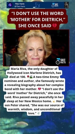 Maria Riva, Daughter of Marlene Dietrich, Dies at 100 🌹🎬