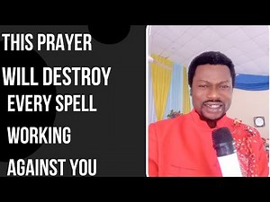 Powerful Prayers to reverse spells, charms and enchantments