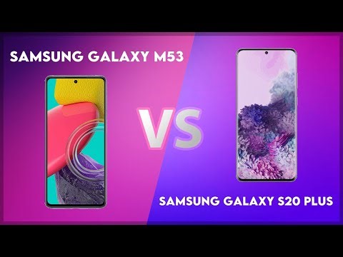 Samsung Galaxy M53 vs Samsung Galaxy S20 Plus Technical Comparison