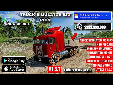 Truck simulator big rigs new update v1.5.7 mod apk unlimited money unlock all