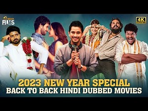 2023 New Year Special Back To Back Hindi Dubbed Movies 4K | Latest Hindi Movies | Mango Indian Films