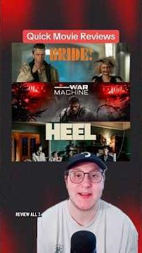 Quick Movie Reviews: The Bride!, War Machine, and Heel #newmovies #movies #moviereview #film #cinema