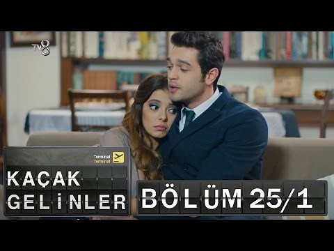 Kaçak Gelinler - 25.Bölüm Part 1