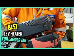 Top 5 Best 12V Heaters for Campervan [Review] - Diesel Air Parking Heater/Diesel Air Heater 12V