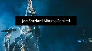 Joe Satriani Albums Ranked (rated from worst to best) - Guvna Guitars