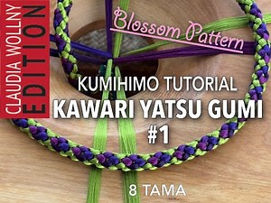 KUMIHIMO TUTORIAL Kawari Yatsu Gumi #1