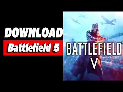 How To Download Battlefield 5