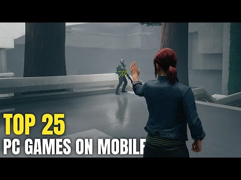 25 BEST PC/Console Games NOW on Android & iOS – Must PLAY in 2025!