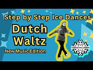 Dutch Waltz | Follow-Along Ice Dance Tutorial | New Music Edition