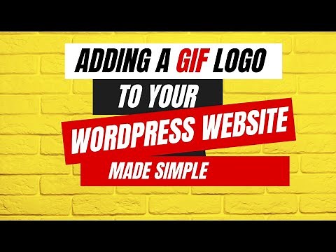 Adding a GIF Logo to Your WordPress Website Made Simple!