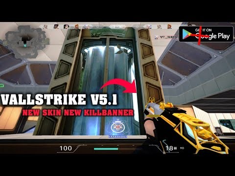 VALLSTRIKE V5.1 BY BILLFLX || NEW SKIN NEW KILL BANNER 🔥#gameplay#valorant#valorantclips#cs16android
